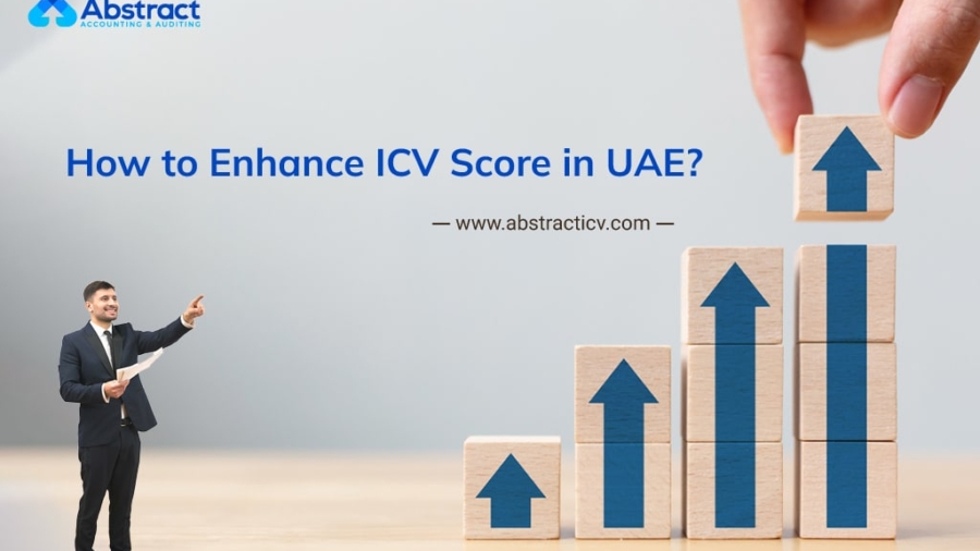 An image with a man in a suit holding documents and pointing upwards towards a stack of wooden blocks arranged in increasing height. Each block has an upward arrow. The text reads, "How to Enhance ICV Score in UAE?" and includes the website "www.abstracticv.com.