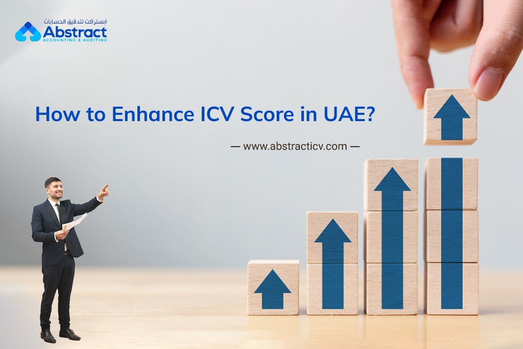 An image with a man in a suit holding documents and pointing upwards towards a stack of wooden blocks arranged in increasing height. Each block has an upward arrow. The text reads, "How to Enhance ICV Score in UAE?" and includes the website "www.abstracticv.com.