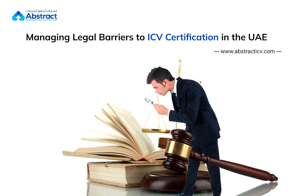 Managing Legal Barriers to ICV Certification in the UAE