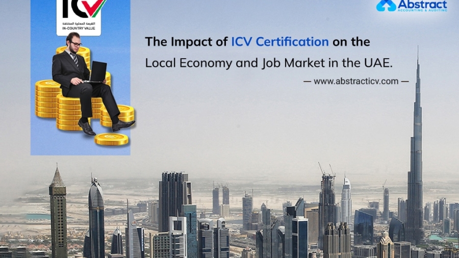 The Impact of ICV Certification on the Local Economy and Job Market in the UAE